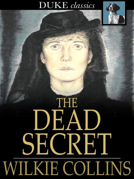 Title details for The Dead Secret by Wilkie Collins - Available